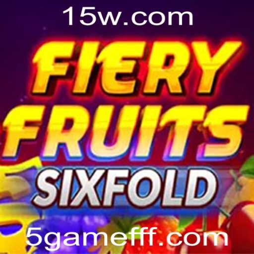 Descubra o Empolgante Mundo de FieryFruitsSixFold