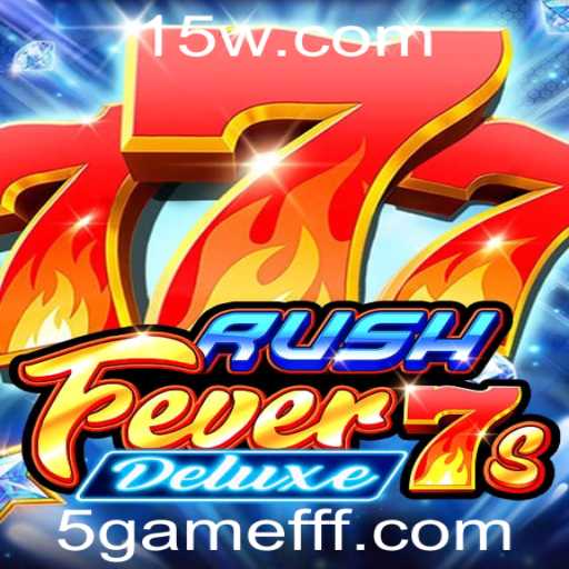 Descubra o Novo Jogo RushFever7sDeluxe e Mergulhe na Aventura